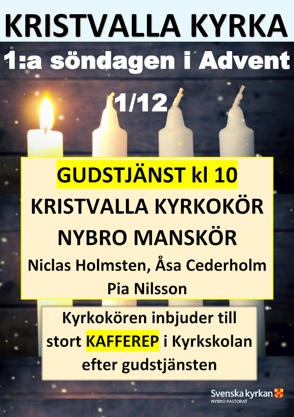 Affisch Gudstjänst 1:a advent Kristvalla kyrka